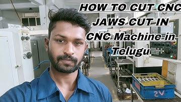 How to cut cnc jaws cut in cnc machine in Telugu #cnc #telugu #machine