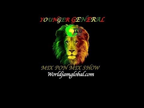World Jam Global Radio Live Stream (Younger General Mix Pon Mix Show Thusday @7pm)