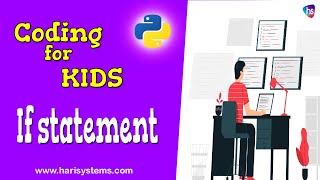 If statement in Python - Python Tutorial for Beginners - Coding for kids - Free Python tutorial