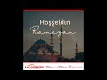 Hoşgeldin Ramazan 2023