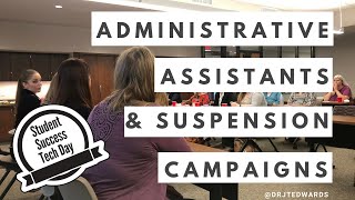 Student Success Technology Day - How Administrative Assistants Use the Student Success Collaborative