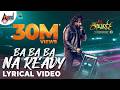 Ba Ba Ba Na Ready Roberrt First Song Darshan Tharun Kishore Sudhir Arjun Janya Umapathy Films mp3