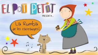 Video thumbnail of "El Pot Petit: La rumba de les castanyes"