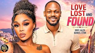 LOVE LOST AND FOUND - ONYI ALEX, DANIEL ETIM - Latest Nigeria Movies 2026