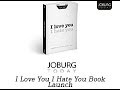 JoburgToday - I LOVE YOU I HATE YOU BOOK LAUNCH
