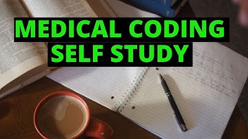 INDEPENDENT STUDY TIPS FOR MEDICAL CODING