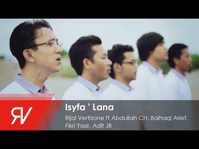 Isyfa' Lana - Rijal Vertizone, Abdullah CH, Baihaqi Arif, Fikri Yasir, Aditya Raharja class=