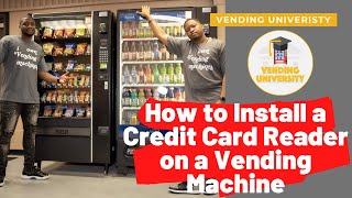 How to Install a Credit Card Reader on a Vending Machine