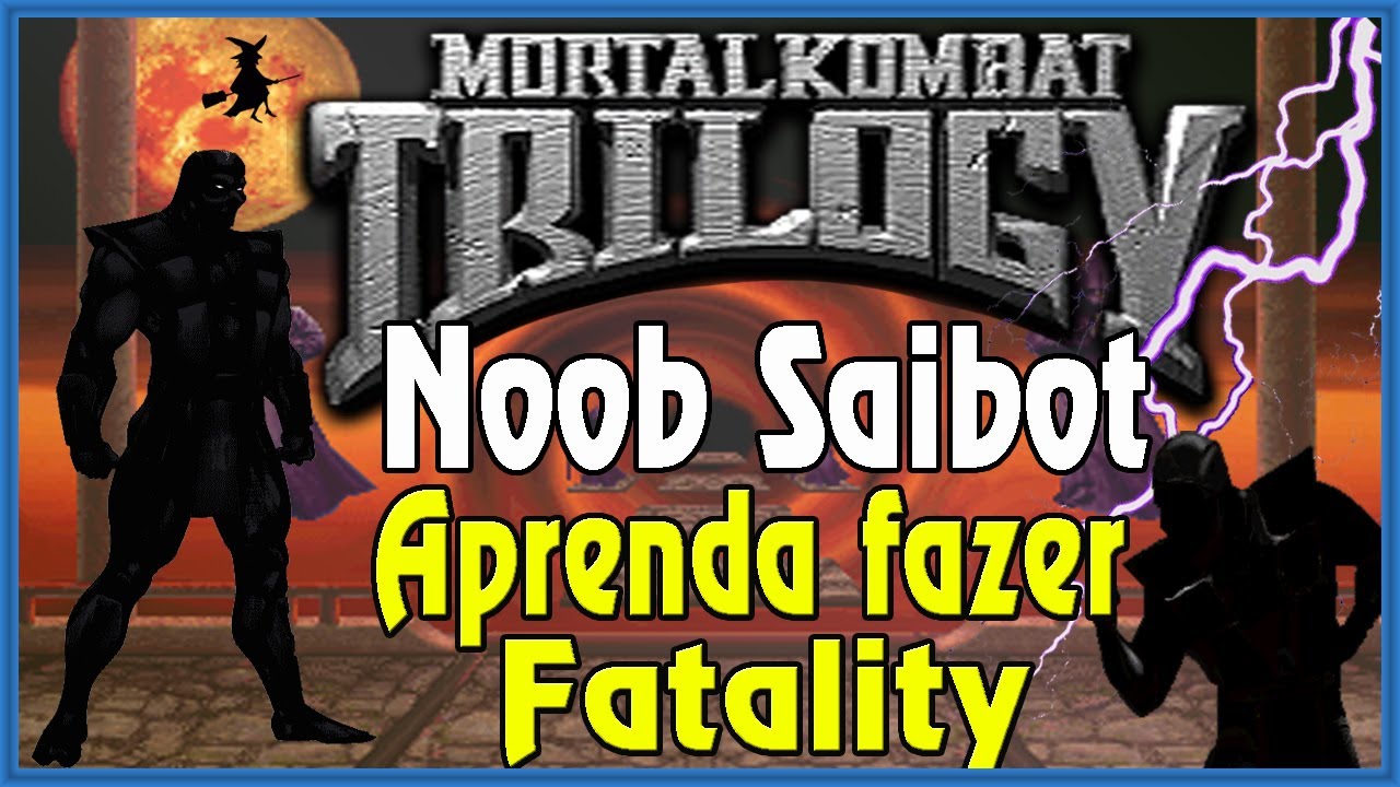 Velho Noob: Dossiê Mortal Kombat - FATALITY!