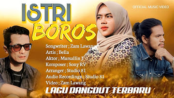 Lagu Dangdut Terbaru, ISTRI BOROS - Zam Lawang - ( Official Music Video )