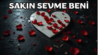 Sakın Sevme Beni Yapay Zeka Müzik Duygusal Kalbe İşleyen Yeni Şarkı (2025)