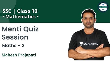Class 10: Menti Quiz Session | Maths - 2 | Unacademy MH Board | Mahesh Prajapati Sir