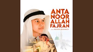 Download lagu Anta Noor Allah Fajran