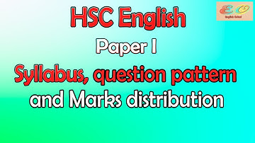 Syllabus, question pattern and marks distribution of HSC English paper I II EO official 2020