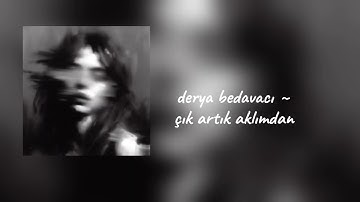 Thumbnail of Derya bedavacı-Çık artık aklımdan ~eğrisi doğrusu kalbim hep senden yana