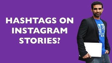 How Many Hashtags Can I Use On Instagram Stories [Experiment]
