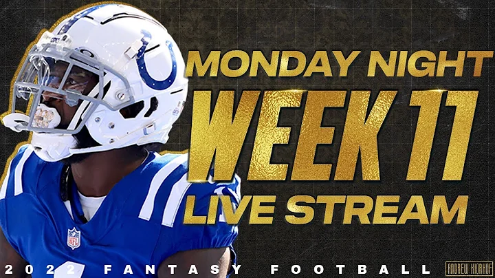 Week 11 Monday Night Live Stream - 2022 Fantasy Football