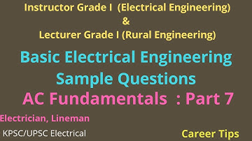 AC Fundamentals Part - 7/Asst. Electrical Inspector Cat.No.132/2020 & KWA Operator Cat.No.211/2020