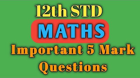 12th Maths Volume 1 Important 5 Mark Questions | 5 minute maths