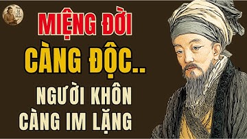 Cổ Nhân Dạy: ĐIỀM TĨNH – VŨ KHÍ CỦA NGƯỜI KHÔN TRƯỚC MIỆNG ĐỜI | Triết Lý Sống