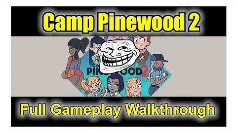 Camp pinewood hướng dẫn game