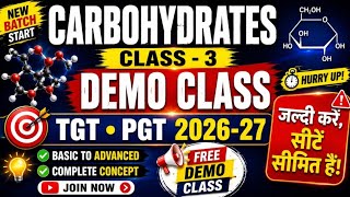 Carbohydrates Class-3 | Monosaccharides, Disaccharides & Polysaccharides | TGT PGT 2026-27