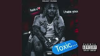 Project Youngin - Toxic (Official Audio)