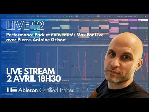 Live 12 - Performance Pack et nouveautés Max for Live