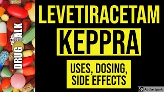 Levetiracetam (Keppra) - موارد استفاده، دوز، عوارض جانبی
