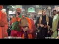 Vlog 2 live 811th ajmer sharif urs mubarak 2023 khwaja gharib nawaz ra closing time aastana aaliya