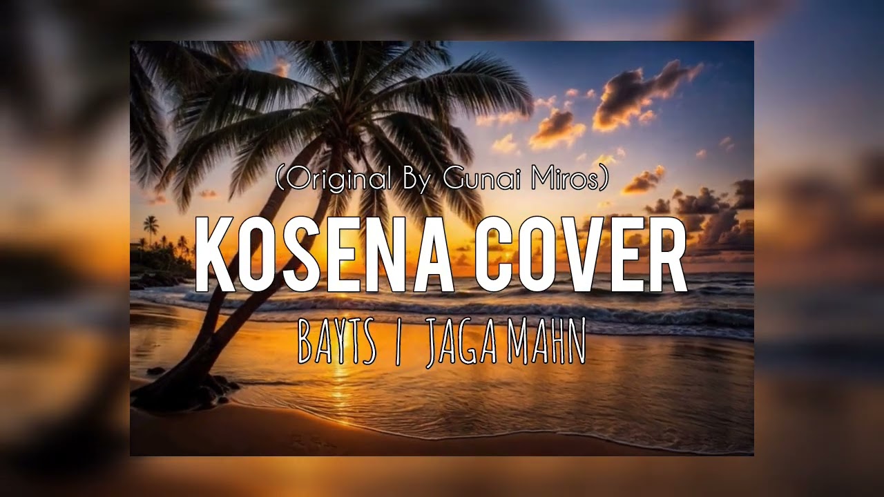 Kosena Cover (Gunai Miros) - Bayts | Jaga Mahn