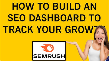 How to Build an SEO Dashboard to Track Your Growth