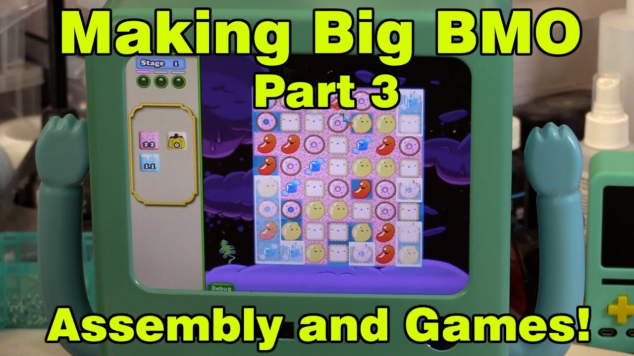 Making Big BMO: Part 3 - YouTube