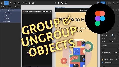 How to Group and Ungroup in Figma 2025?