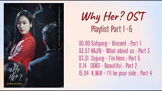 Why Her? OST Part 1-5 Playlist @sparklingstar_hs