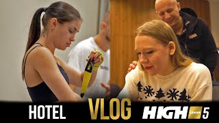 HIGH League 5 VLOG: I część (hotel)