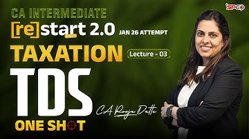 CA Inter Restart 2.0 Free Revision Series Lecture 3 | Income Tax TDS  for Jan26 | CA Pooja Datte