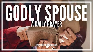 prayer for godly spouse god has someone for you