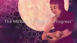 Famous Start to Finish: The process of making “Work in Progress” Net Worth