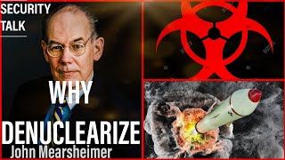 Why use Nuclear Weapons|Go to a loosing War, John Mearsheimer Explains.
