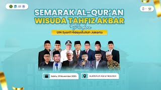 Wisuda Tahfiz Akbar | UIN Syarif Hidayatullah Jakarta