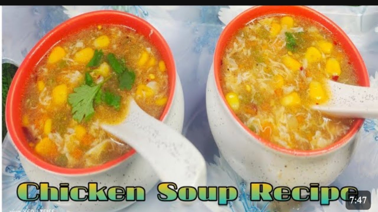 Chicken Soup Recipe |Delicious & Easy Soup Recipe | How to make Chicken ...