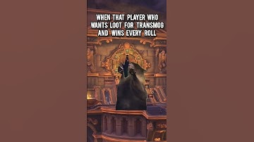 when that one player wants loot for Transmog #wow #worldofwarcraft #warcraft