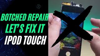 Rescuing a Botched iPod Touch Repair: Expert Guide