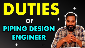 10 Daily duties of Piping Design Engineers in Engineering Companies