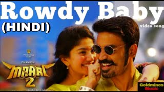 Download lagu Maari 2  Rowdy Baby Song In Hindi  Dhanush  Sai Pallavi Mp3 Video Mp4