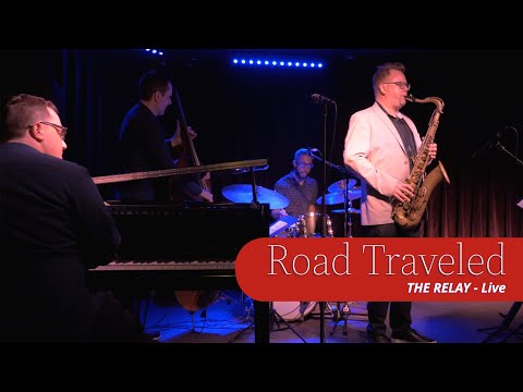 The Relay – LIVE – Road Traveled (Michael Eckroth)
