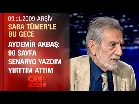 Aydemir Akbaş: Kadın dediğin adamı gözüyle mahveder - Saba Tümer'le Bu Gece - 09.11.2009