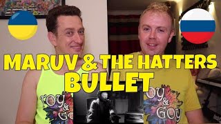 MARUV & THE HATTERS - BULLET - REACTION