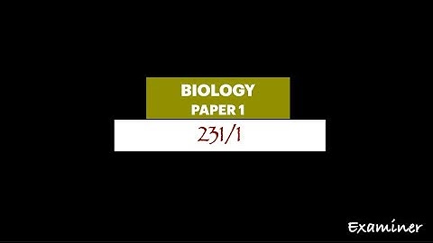 biology paper 1 | 231/1 | examiner talking to candidates | preparation for KCSE